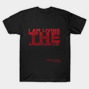 THE AMERICAN LIE T-Shirt